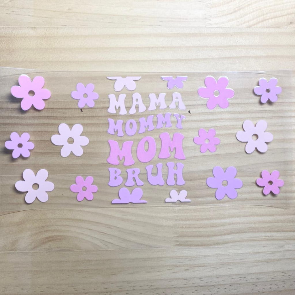 16oz UVDTF Cup Wraps, Mama & Mom & Mother