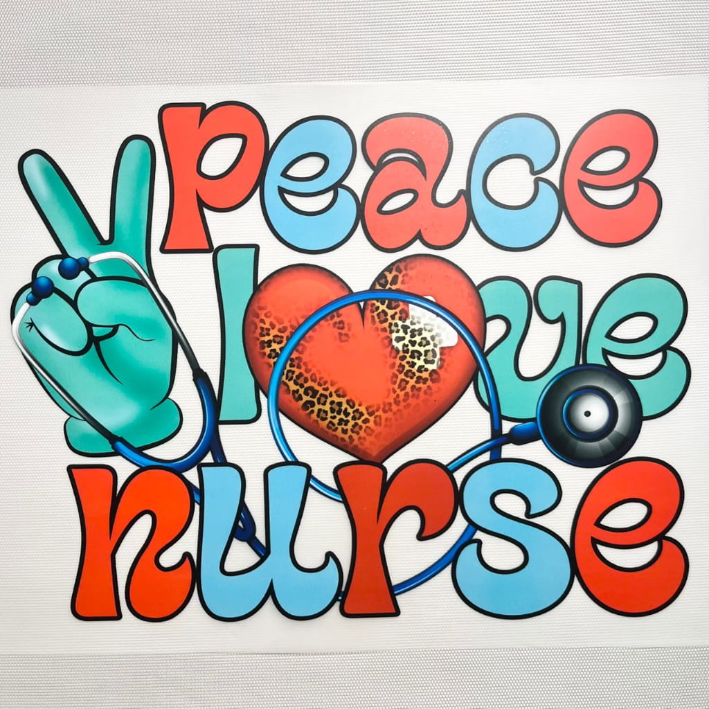 10inch Size DTF Heat Transfer,Peace Love Nurse