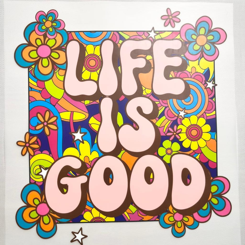 10inch Size DTF Heat Transfer,Life Is Good , Positive Words