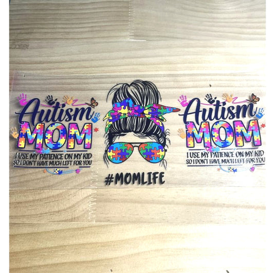 16oz UVDTF Cup Wraps, Autism, Mom & Mama & Mother