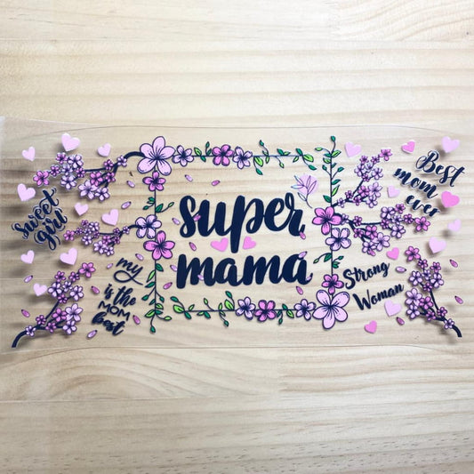 16oz UVDTF Cup Wraps, Super Mama & Mom & Mother