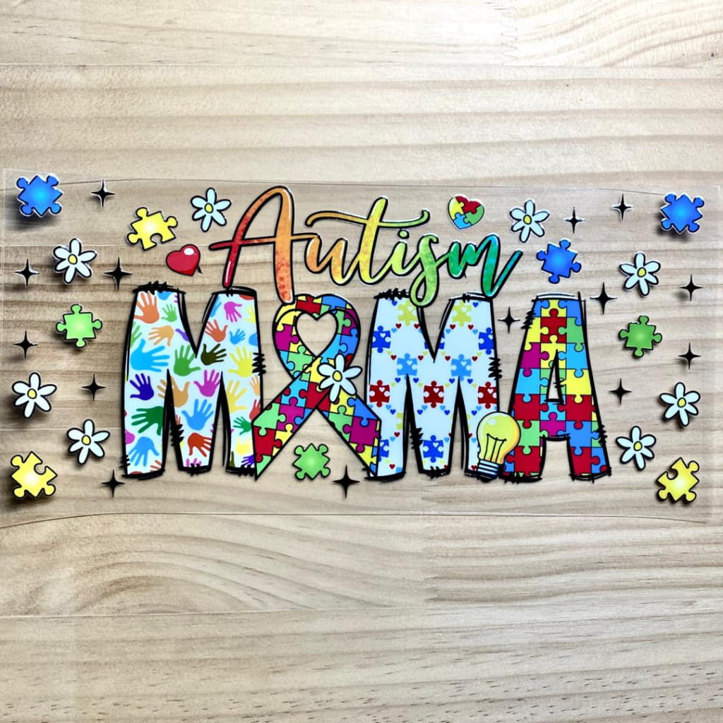 16oz UVDTF Cup Wraps, Autism Mama & Mom & Mother