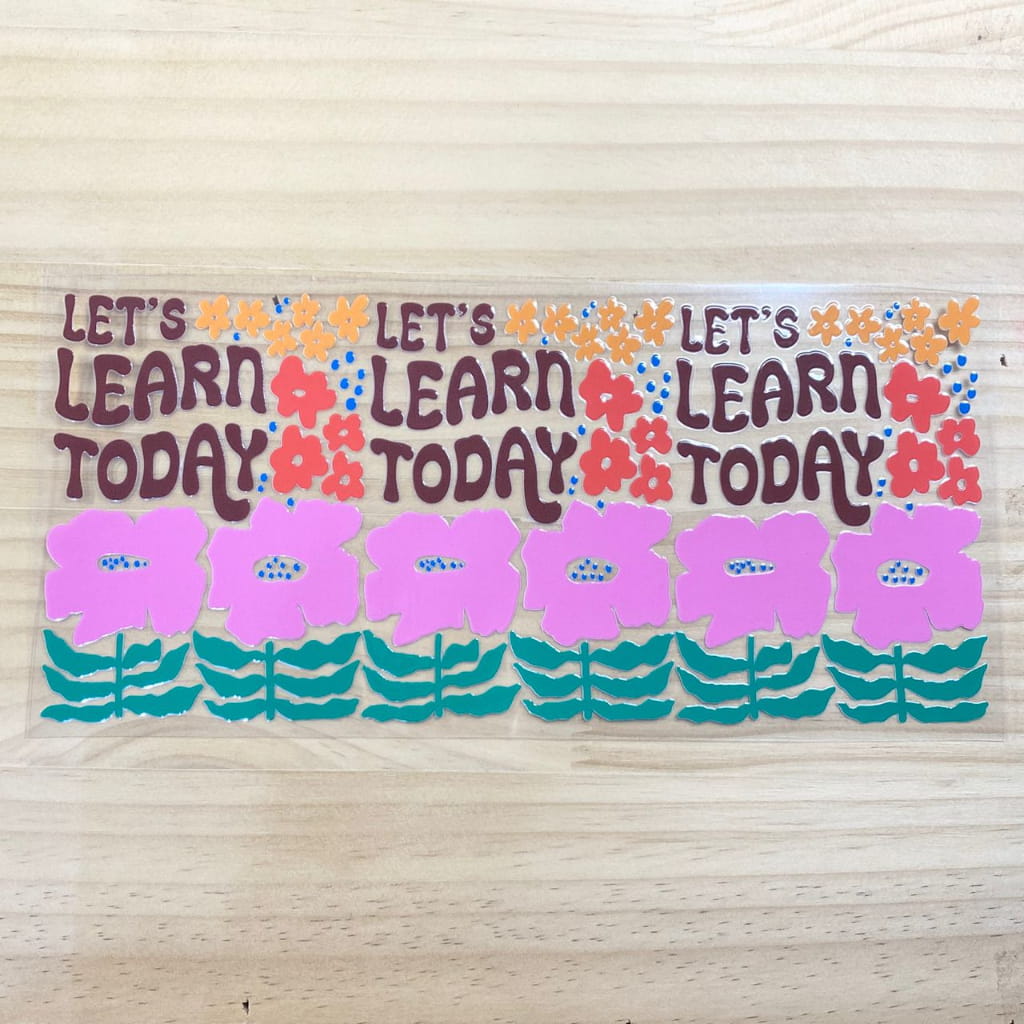 16oz UVDTF Cup Wraps,Let's Learn Today ,Flowers