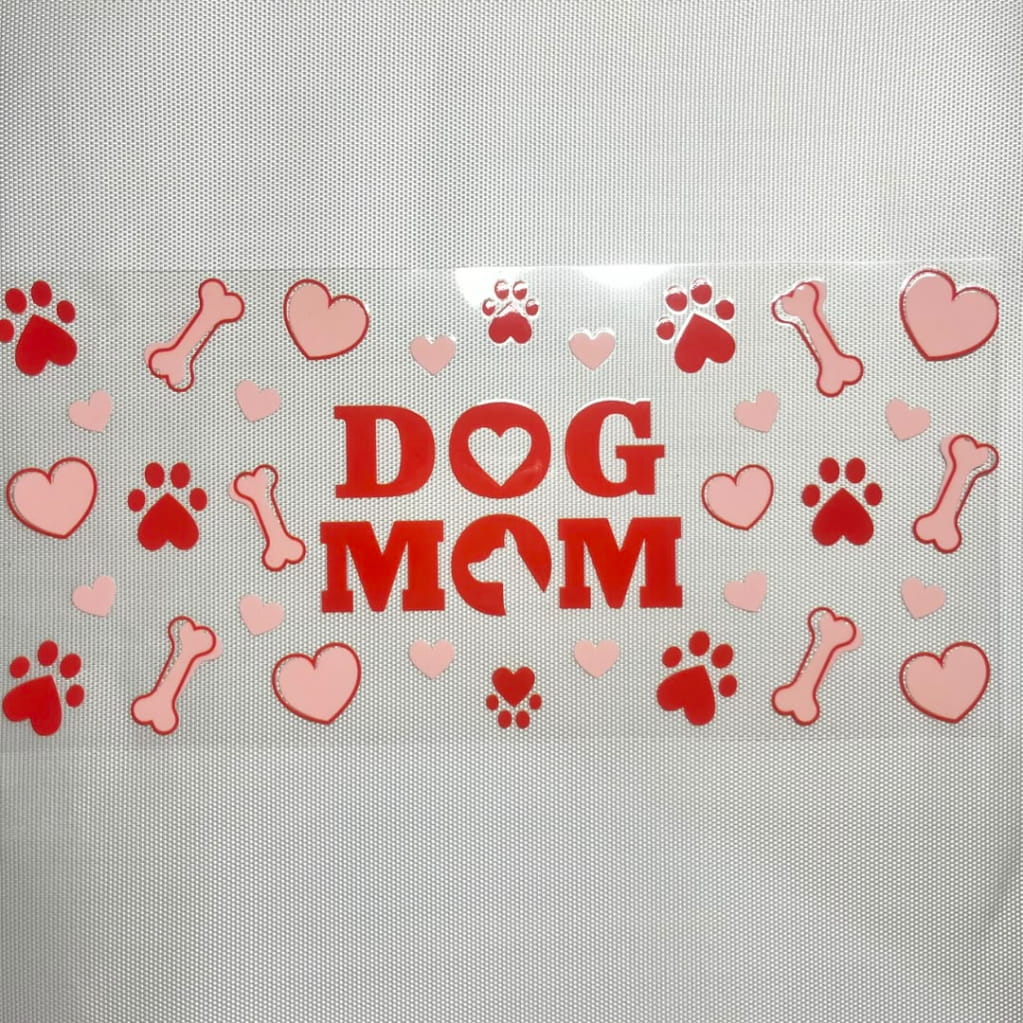 16oz UVDTF Cup Wraps, Dog Mom & Mama & Mother