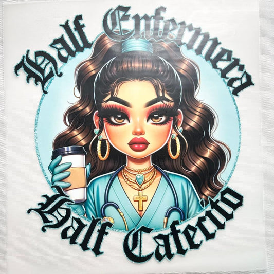 10inch Size DTF Heat Transfer, Mexican Lady, Half Enfermera Half Cafecito