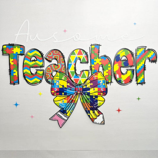 10inch Size DTF Heat Transfer,Autism Teacher