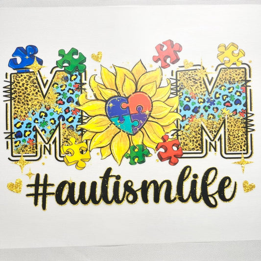 10inch Size DTF Heat Transfer, Autism Mom life ,Sunflower