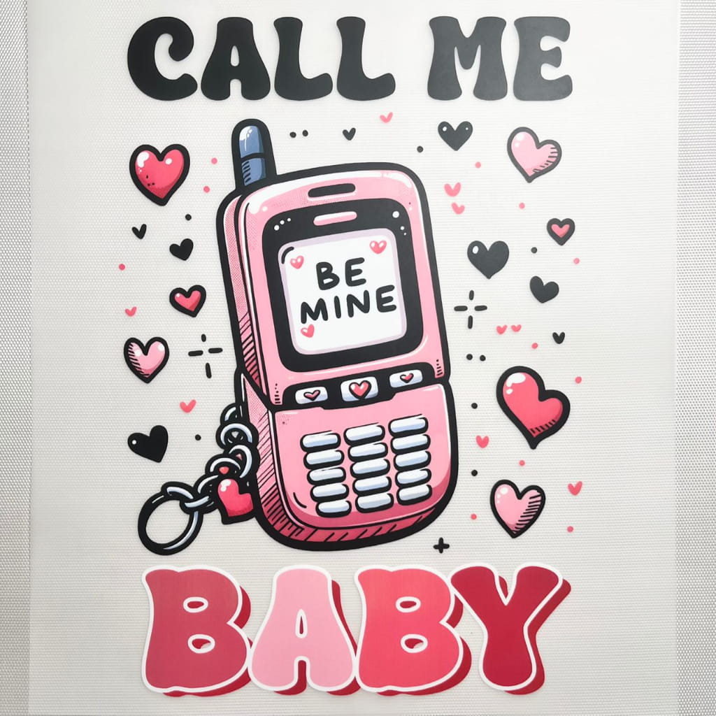10inch Size DTF Heat Transfer,Call Me Baby, Love , Phone