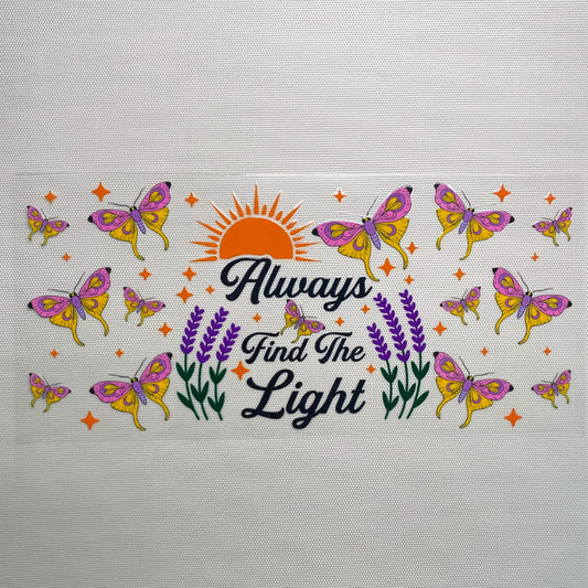 16oz UVDTF Cup Wraps, Animal ,Butterfly With Positive Words , Always Find The Light