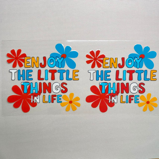 16oz UVDTF Cup Wraps, Positive Words ,Enjoy The Little Things in Life