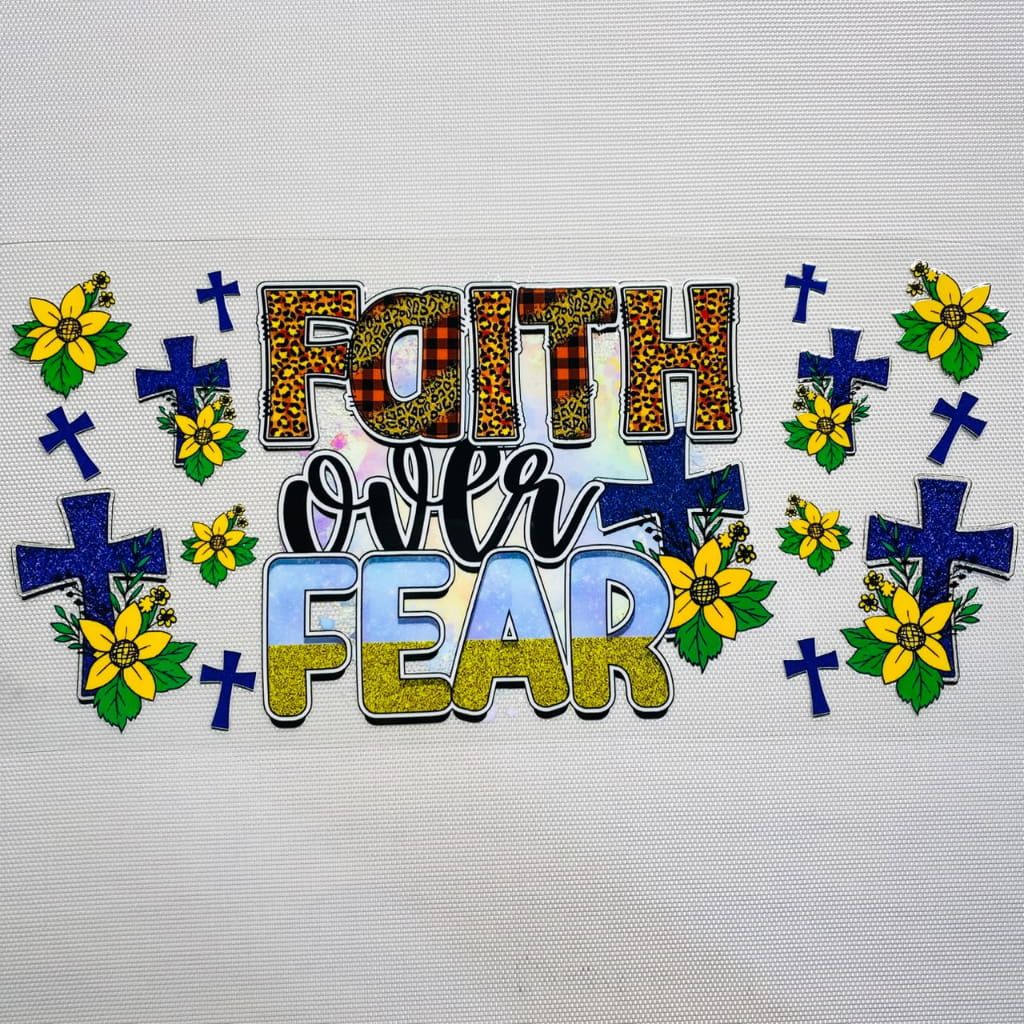16oz UVDTF Cup Wraps,Faith over Fear ,Cross & Faith & Religion & God